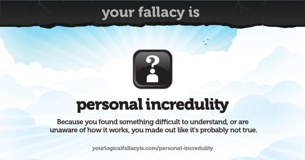 Image describing the Personal Incredulity Fallacy